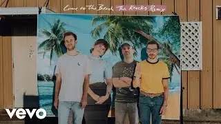 Winnetka Bowling League - Come To The Beach (The Knocks Remix (Audio))