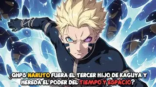 &iquest;QHPS Naruto fuera el TERCER HIJO de Kaguya y hereda el poder del Tiempo y Espacio?