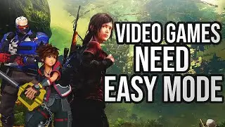 Do all Video Games NEED A Easy Mode?