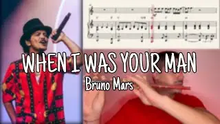 When I Was Your Man - Bruno Mars (Flute Cover by Antonio Flute) | Free Score Download Link