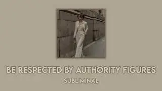 ☆ Trust & Be Respected By Authority ☆ Subliminal ☆ EXTENDED ☆