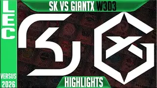 SK vs GX Highlights | LEC W3D3 2026 Versus | SK Gaming vs GiantX