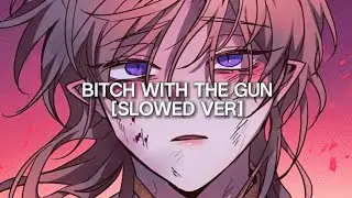 Bitch With The Gun -Slowed | Jazmin Bean