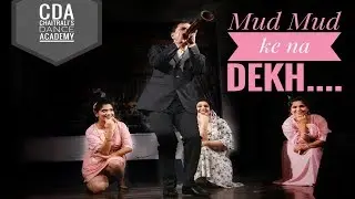 Mud Mud Ke Na Dekh | CDA Events | Chaitrali Salvi Choreography