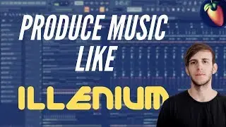 How to produce Music like ILLENIUM - FL Studio Tutorial | FREE FLP