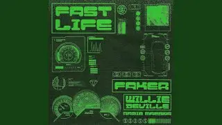 Fast Life