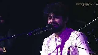 Rafta Rafta - Utkarsh Sharma (20th September 2025 - The Piano Man New Delhi)