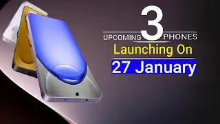Top 3 UpComing Phones Launching On 27 January 2026