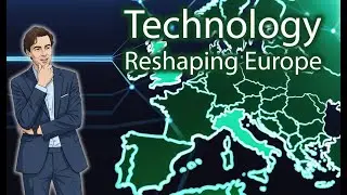 How is technology changing the world landscape? A view over the European continent