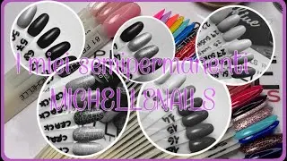 TUTTI I MIEI SEMIPERMANENTI MAGIC COLOR MICHELLENAILS | Con sorpresa per voi!