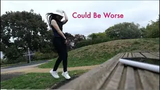 Could Be Worse -  Obscurity610 | Dance Video 💃
