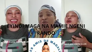 EYINDI RANDO MAGALIE NA MAMIE NGENI TOKO PEKISA BINOTE BOTIA DATE BOKENDE KOBUNDA 2 MIKOLO BADECIDE