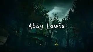 Abby Lewis: The Story So Far..