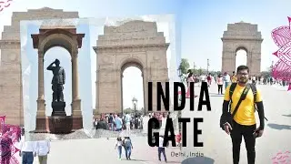 Exploring  India Gate: A Tribute to Sacrifice and National Pride