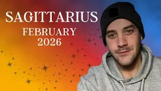 SAGITTARIUS FEBRUARY 2026 