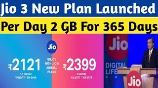 Jio Breaking News | Jio New Rs 2399 Plan Launched Gives 2GB Data per day | More 2 Plans Launched