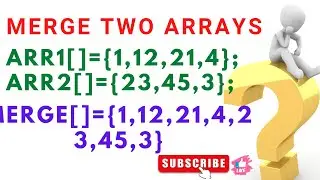 Combining Two Arrays in Java | Visual Coder
