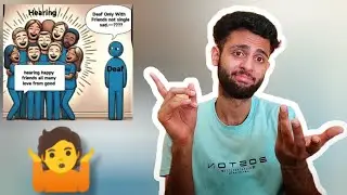 HOW TO LEARN FRIEND DEAF ?