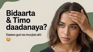 &ldquo;2 Daawo Dabiici ah oo Bidaarta & Timo Daadashada Ka Hortaga 💚&rdquo;