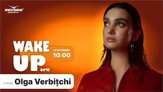 OLGA VERBIȚCHI &icirc;n show matinal la radio RECORD | WAKEUPER