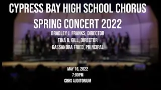 Cypress Bay High School Chorus Spring Concert 2022