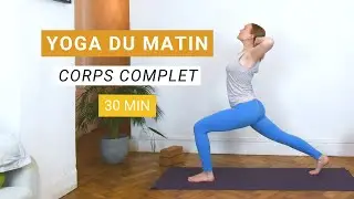 Boost Matinal | Yoga pour Réveiller Votre Énergie | 30 minutes