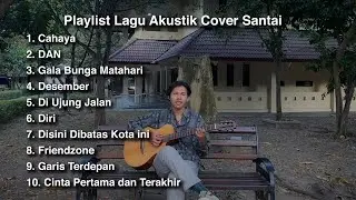 Playlist Lagu Akustik Cover Santai