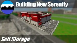 Building New Serenity #198 | Self Storage | Minecraft City Timelapse