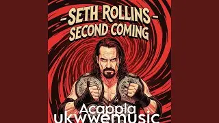 -Seth rollins- Second coming Acappla