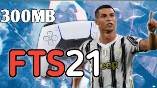 របៀប Download FTS 21 PLAYSTATION 5//300MB//HD GRAPHICS ANDROID
