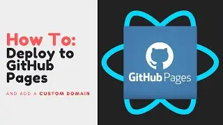 React | How to Deploy to GitHub Pages