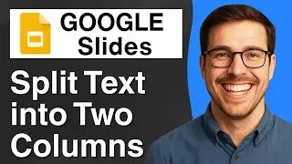 How to Split Text into Two Columns in Google Slides [2025 Easy Guide]