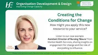 HSE Creating Conditions for Change & Integration - case example of application, Maura ADON MHS