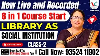 New Live and Recorded 8 in 1 Course || Library as Social Institution || Class -2 || Watch Now ||