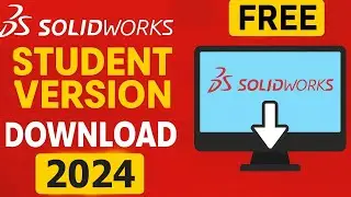Как скачать SolidWorks Student Version 2024 | Бесплатная загрузка программного обеспечения SolidW...