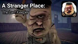 A Stranger Place The Last Keeper Full Gameplay