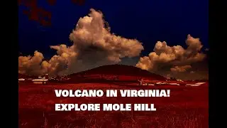 VOLCANOES in Virginia, USA! Yes it's true. Mole Hill virtual tour!