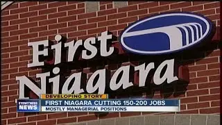 First Niagara Bank cutting up to 200 managerial positions