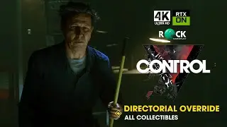 Control Ultimate Edition Walkthrough | PC 4K 60FPS | Directorial Override | All Collectibles