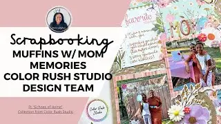 Scrapbooking Process Video | Color Rush Studio DT Project