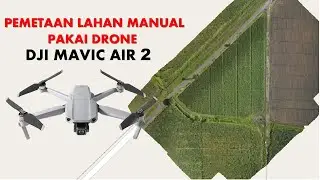Cara Mapping Lahan dengan Drone MANUAL tanpa aplikasi MAPPING