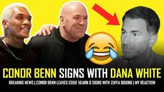 CONOR BENN LEAVES EDDIE HEARN & SIGNS WITH DANA WHITE!!! 🤣🤣🤣