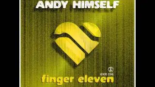 Andy Himself - Finger Eleven (Original Mix)