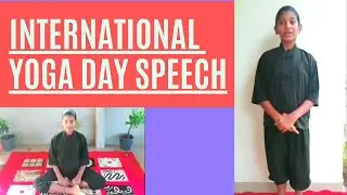 International yoga day speech | June 21st   2021| short speech in English |
