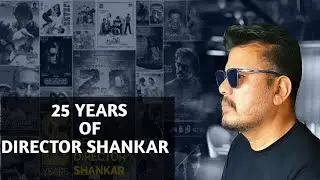 25 Years of Director Shankar | பிரம்மாண்ட இயக்குனர் | TalkieTown