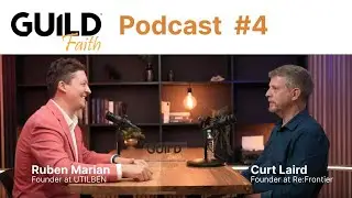 Подкаст Guild Faith №4 &mdash; Основные принципы инвестирования из Библии &mdash; Курт Лэрд