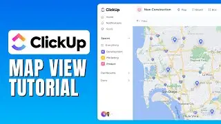Clickup Map View Tutorial - How To use Map View In Clickup