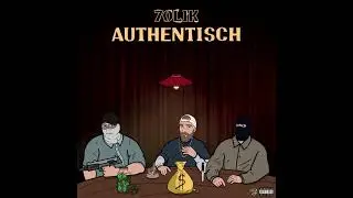Tolik71 - Authentisch (prod. Jonny beatz)