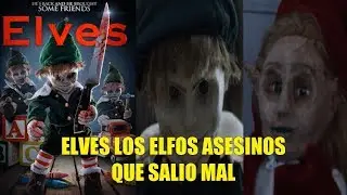 Elves Los Elfos Asesinos La Pelicula Que Salio Mal Rese&ntilde;a!