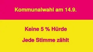 NRW Kommunalwahl: Keine 5%-H&uuml;rde, jede Stimme z&auml;hlt